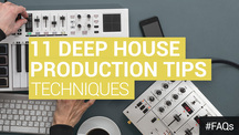 Loopmasters 11 deep house production tips