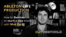 Djtechtools ableton turn your beatboxing into a track mad zach