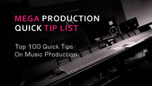 Top 100 music production tips