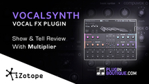 Pluginboutique izotope vocalsynth multiplier overview