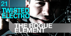 The Rogue Element - Twisted Electro