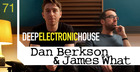 Dan Berkson and James What - Deep Electronic House