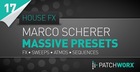 Marco Scherer House FX Massive Presets