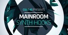 Cult 45 Presents Mainroom Synth Hooks