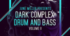 June Miller Presents Dark Complex Drum & Bass Vol2