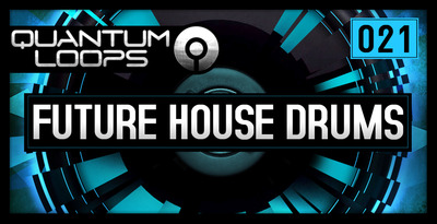 Quantum loops future house drums 1000 x 512