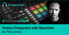 Techno Production with Maschine