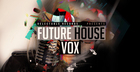 Future House Vox