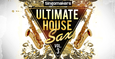 Ultimate house sax vol 3 1000x512