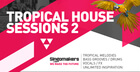 Tropical House Sessions Vol 2