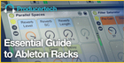 Essential Guide To Ableton Racks