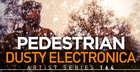 Pedestrian Dusty Electronica
