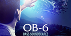 OB-6 Bass Soundscapes