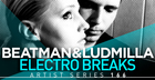 Beatman & Ludmilla Electro Breaks