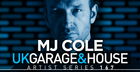 MJ Cole - UK Garage & House