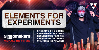 Singomakers elements for experiments creative one shots experimental loops real records synths drums bass textures unlimited inspiration 1000 512