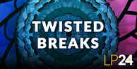 Lp24 twisted breaks art 1000x512 web