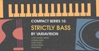 Compact Series - Strictly Bass