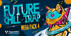 Future Chill Trap Mega Pack 4