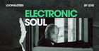 Loxe - Electronic Soul