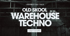 Old Skool Warehouse Techno