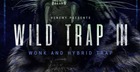 Wild Trap 3 - Wonk and Hybrid Trap