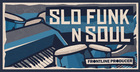 Slo Funk & Soul