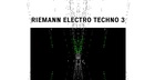 Riemann Electro Techno 3