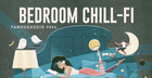 Bedroom Chill-Fi