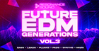 Future EDM Generations Vol. 3 For Serum
