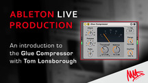 Manchestermidishcool ableton glue compressor overview