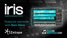 Pluginboutique izotope iris overview with dom kane