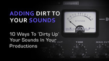 Adding dirt to your sounds