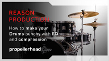 Propellerheads reason make drums punchy mix tips