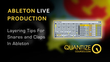 Quantize courses ableton snare layering with drumracks