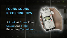 Found sound recording tips