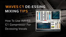 Waves c1 compressor for de essing edited