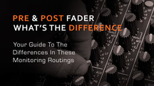 Pre and post fader techniques explained
