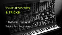 Sythesis tips
