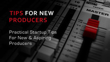 Music production tips for new producers