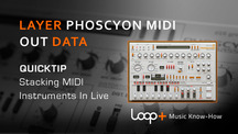 Quicktips stacking phoscyon midi in ableton