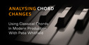 Analysing classical chord structures with pete whitfield