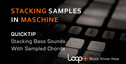 Quicktips stacking samples in maschine