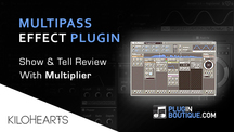 Pluginboutique kilohearts multipass multiplier overview