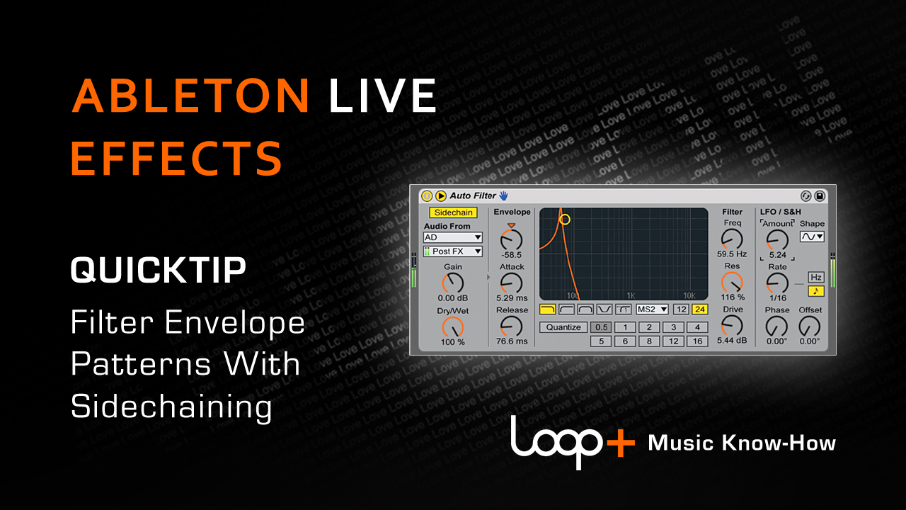 Create Filter Envelope Patterns With Sidechaining In Live - Loop+