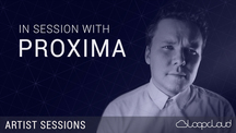 Lm loopcloudartistsessions proxima