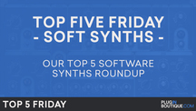 Pb top5friday softsynths