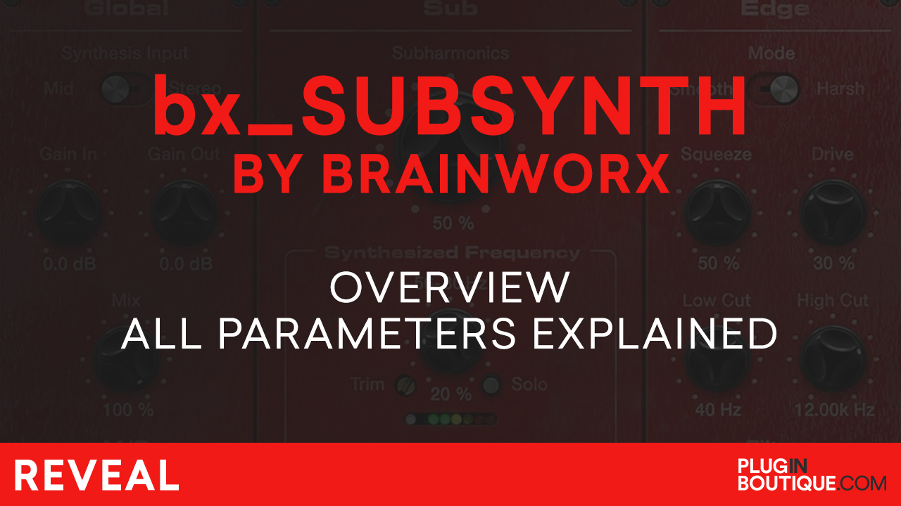 Brainworx bx_Subsynth How to Add Sub Bass to Anything Tutorial