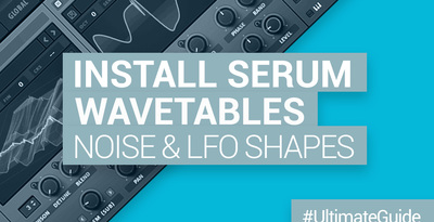 Loopmasters how to install serum wavetables noise lfo