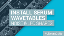 Loopmasters how to install serum wavetables noise lfo